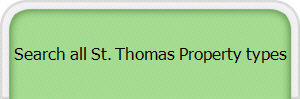 Search all St. Thomas Property types